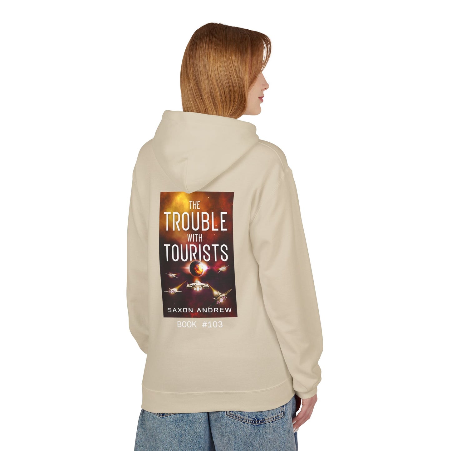 "The Trouble with Tourists” Hoodie
