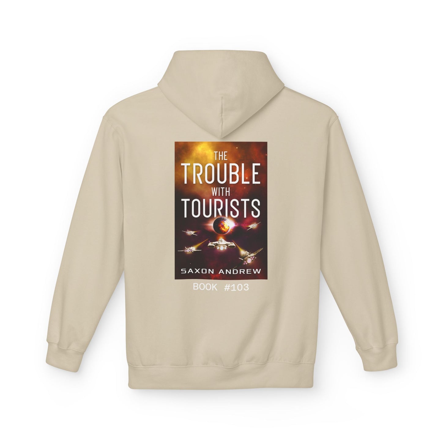 "The Trouble with Tourists” Hoodie
