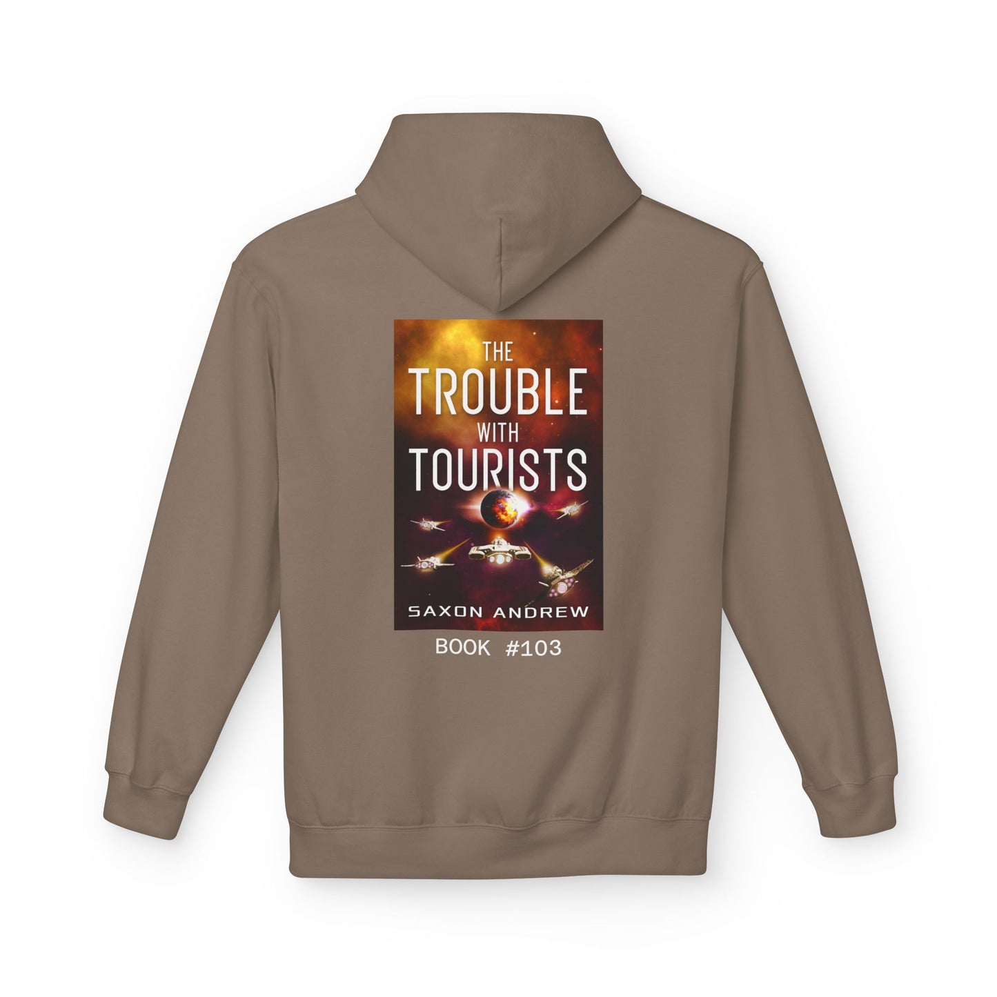 "The Trouble with Tourists” Hoodie